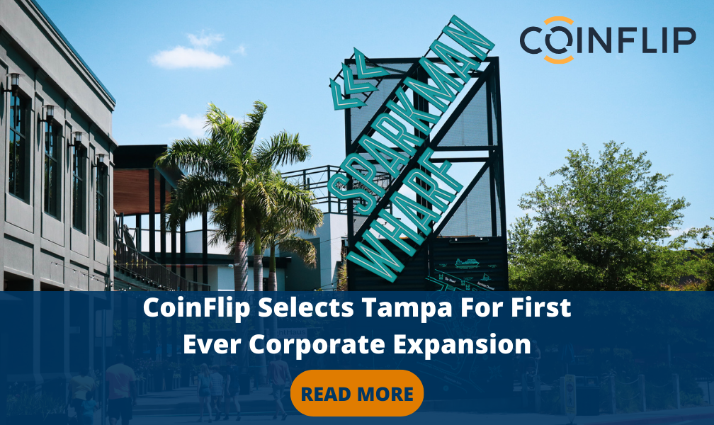 CoinFlip Selects Tampa For First Ever Corporate Expansion