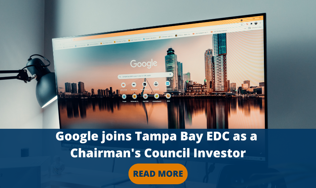 Google joins Tampa Bay EDC as Investor, makes donation to Tampa Bay Economic Prosperity Foundation
