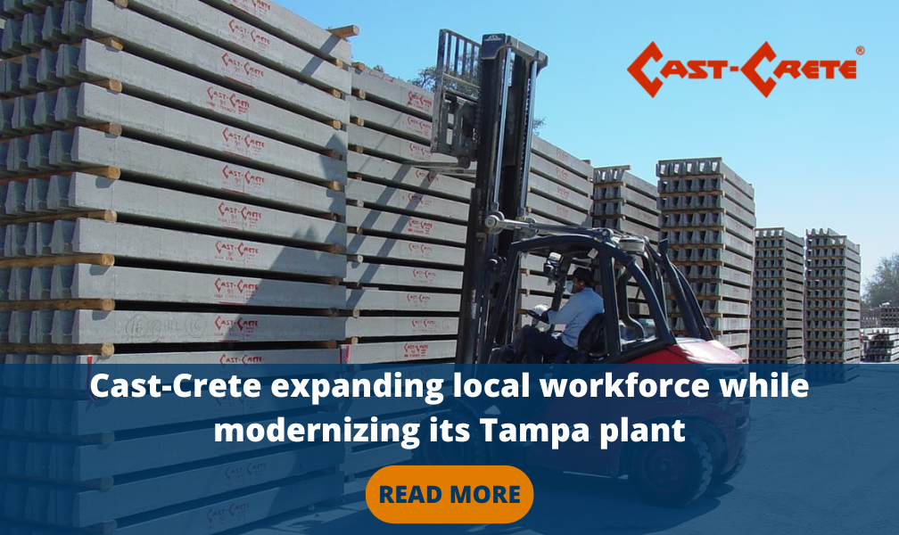 Precast concrete manufacturer Cast-Crete expanding local workforce while modernizing its Tampa plant